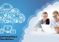 11 Reasons Cloud Computing is Critical for Your Business