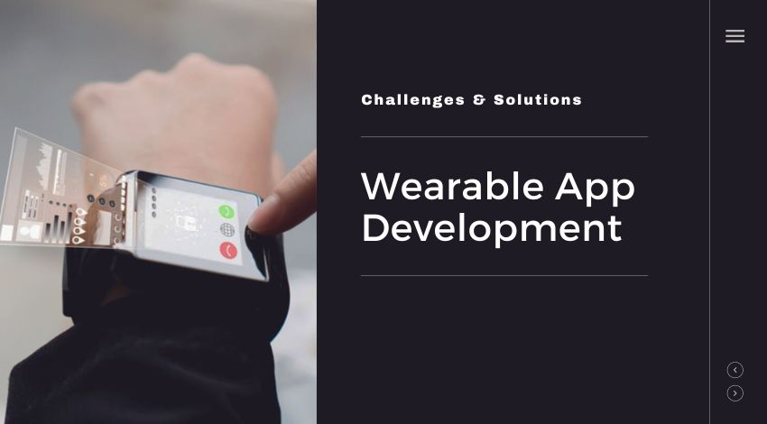 What Are the Challenges & Solutions of Wearable App Development?
