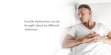 Erectile Dysfunction can be brought about by different sicknesses