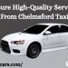 Ensure High-Quality Services From Chelmsford Taxi