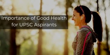 Importance of Good Health for UPSC Aspirants