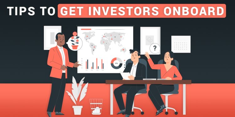 Tips to get investors on board