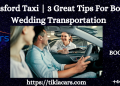 Chelmsford Taxi | 3 Great Tips For Booking Wedding Transportation