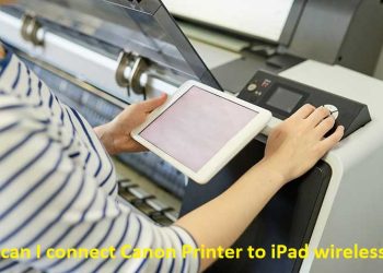 How can I connect Canon Printer to iPad wirelessly?