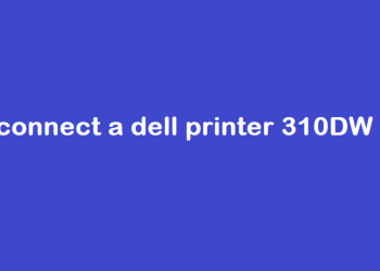 How to connect a dell printer 310DW to Wifi