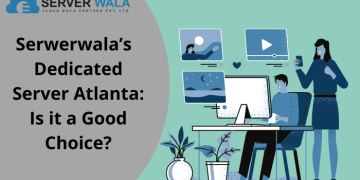 Serwerwala’s Dedicated Server Atlanta: Is it a Good Choice?