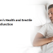 Men's Health and Erectile Dysfunction