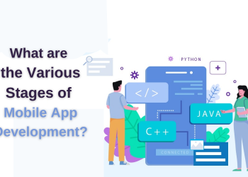 What are the Various Stages of Mobile App Development?