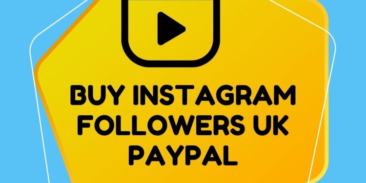 Buy Instagram follower UK PayPal