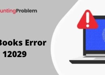 Remove Error 12029 QuickBooks
