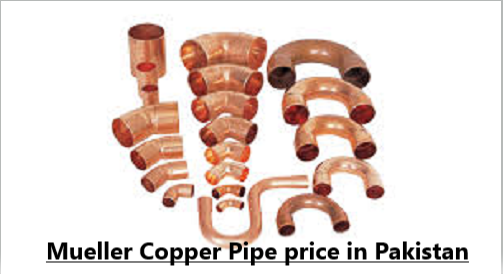Mueller Copper Pipe Price in Pakistan