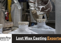 Lost wax casting exporters in India
