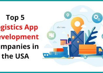 Top 5 Logistics App Development Companies in the USA