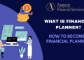 How to Become a Financial Planner?