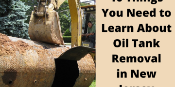 10 Things You Need to Learn About Oil Tank Removal in New Jersey