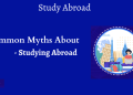 Myths about Studying Abroad