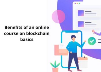 Benefits of an online course on blockchain basics