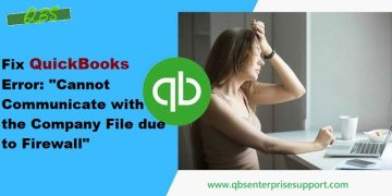 Fix QuickBooks Error Cannot communicate with the company file due to a firewall - Featuring Image