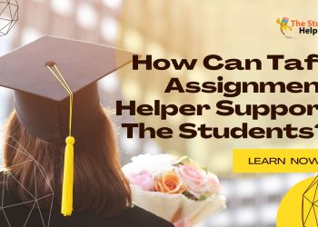 How Can Tafe Assignment Helper Support The Students