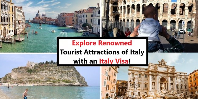 Tourist Attractions of Italy with an Italy Visa!