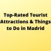 Top-Rated Tourist Attractions & Things to Do in Madrid