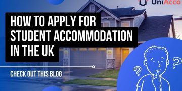 How to apply for student accommodation in the UK