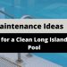 Clean Long Island Pool