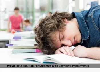 Providing A Solution For Students With Cognitive Impairments