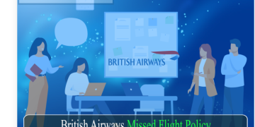 British Airways Missed Flight Policy