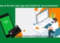 how to fix cash app failed for my protection