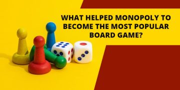 What Helped Monopoly To Become The Most Popular Board Game?