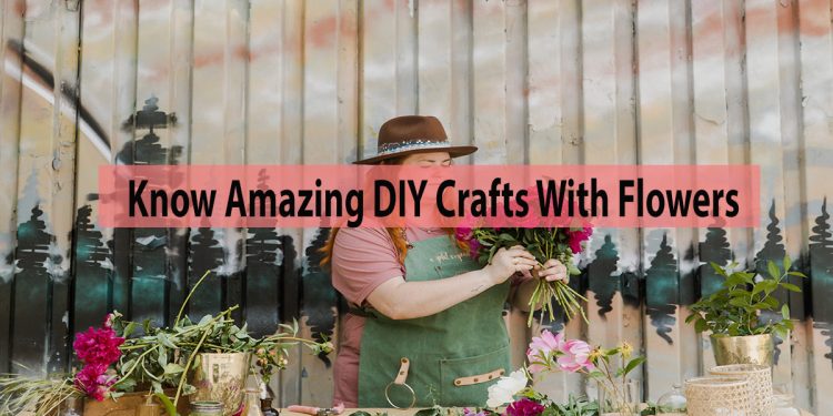 crafts with flowers