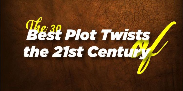 30 Best Plot Twists of the 21st Century | CIO Women Magazine