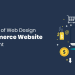 How Web Design Can Impact Your E-commerce Website