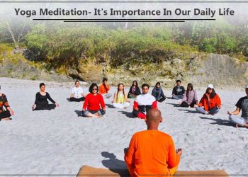 Yoga Meditation Its Importance In Our Daily Life